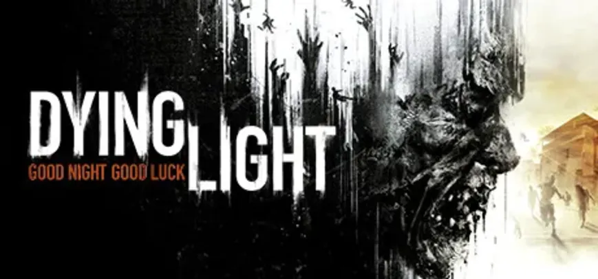 Dying Light - Steam PC