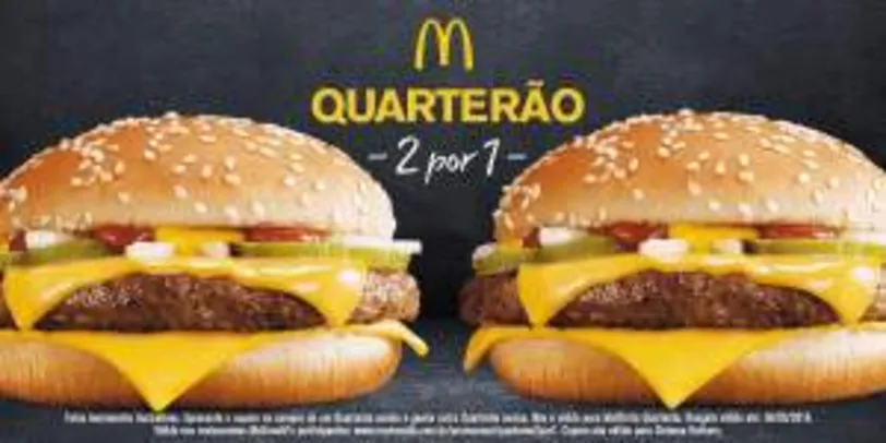 [MCDONALDS] COMPRE UM QUARTERÃO E GANHE OUTRO 