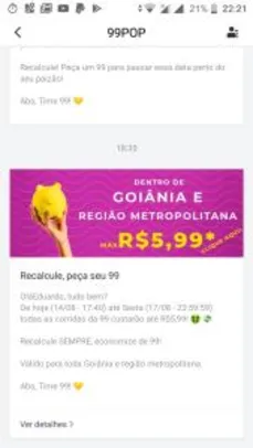 Promoção 99 para Goiânia e região metropolitana por R$ 6