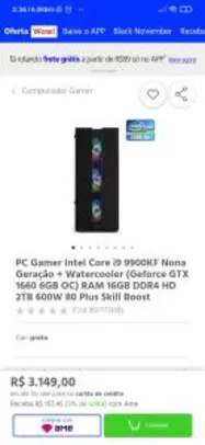 PC Gamer Intel Core i9 9900KF + Watercooler (Geforce GTX 1660 6GB OC) RAM 16GB | R$ 3.149