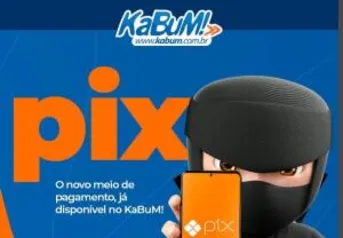 [15% DESCONTO] KaBuM Pagamento PIX.