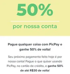 Pague com PicPay e ganhe 50% de volta (USUÁRIOS SELECIONADOS)