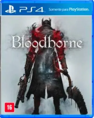 Bloodborne PS4 por R$99