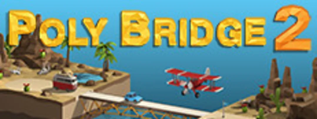 [PC] Poly Bridge 2 | Steam
