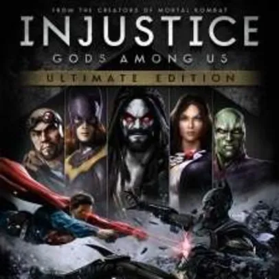 [PlayStation Store] Injustice - Ultimate Edition - PS4 - R$ 41,99