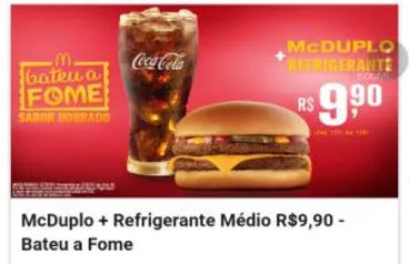 McDuplo + Refrigerante Médio R$9,90