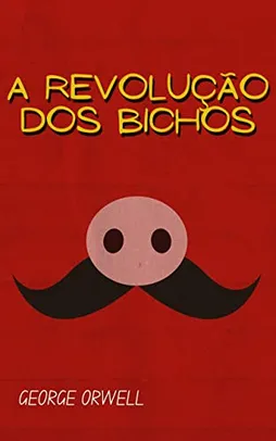 eBook - A Revolução dos Bichos - George Orwell