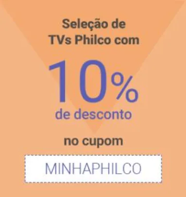 10% OFF em TVs Philco selecionadas no Shoptime