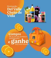 Promoção compre R$ 25 em Del Valle e ganhe uma Bolsa Térmica 