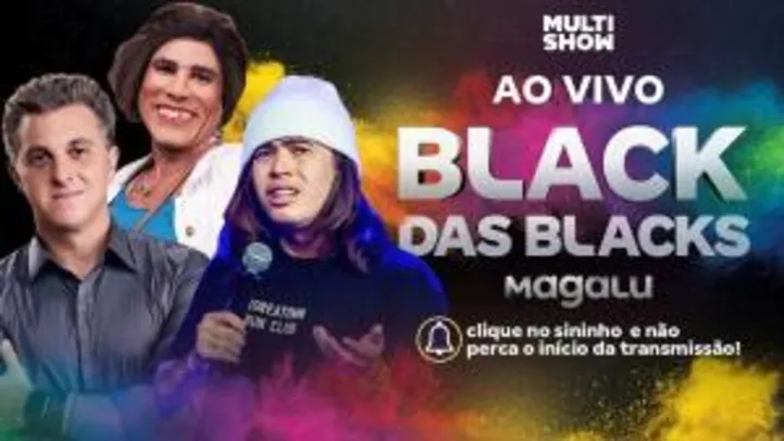 BLACK DAS BLACKS - Live da Magalu no Multishow