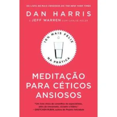 [AME] Livro - Meditação para Céticos Ansiosos - R$15