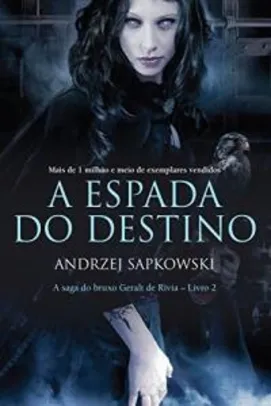 A Espada do Destino (THE WITCHER: A Saga do Bruxo Geralt de Rívia Livro 2) [eBook Kindle]