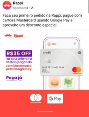 [Mastercard e Google pay] Rappi R$35 OFF em compras acima de R$50 - Apenas primeiro pedido