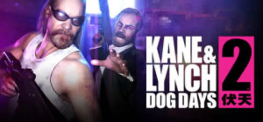 Kane & Lynch 2: Dog Days R$2