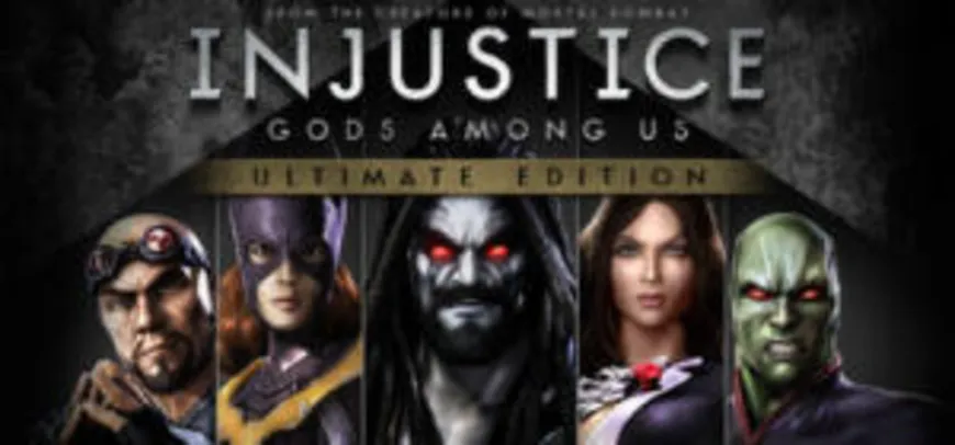 Injustice: Gods Among Us Ultimate Edition [R$ 12,49]