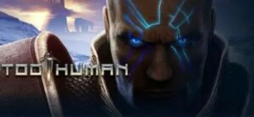 GRÁTIS Jogo Too Human - (Xbox 360)