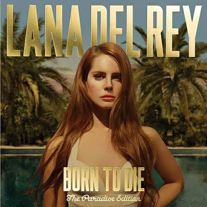 Lana Del Rey - CD Born To Die (Paradise Edition) | R$30
