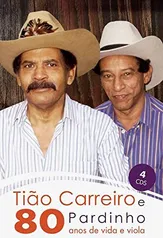 Tião Carreiro E Pardinho - 80 Anos De Vida E Viola (4 CD's)