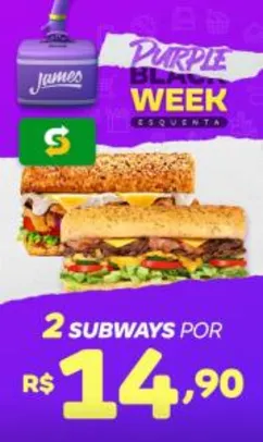 2 Subways por R$ 14,90 | James Delivery