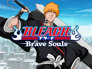 Bleach: Brave Souls Anime Game