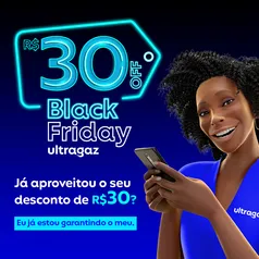 R$30 de Desconto no Gás Ultragaz