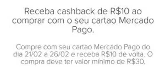 [Usuários selecionados] R$10 de volta comprando com o cartão pré-pago do Mercado Pago