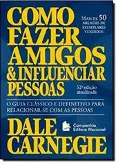 Livro: Como fazer amigos e influenciar pessoas - Frete Grátis