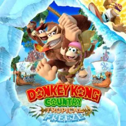 Donkey Kong Country: Tropical Freeze - Nintendo Switch - R$174