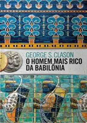 O Homem Mais Rico Da Babilônia (edição De Luxo Exclusiva Amazon) R$42