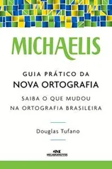 Pessoal Achei D+( muito importante) Michaelis Guia Prático da Nova Ortografia – Gratis