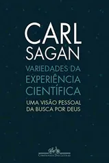 Livro Variedades da experiência científica: Uma visão pessoal da busca por Deus | R$25