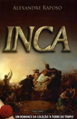 Livro: Inca - Col. a Torre do Tempo - 2ª Ed | R$8,71