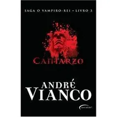 [Pontofrio] Livro - O Vampiro - Rei - Cantarzo - Volume 3 - André Vianco R$9,00