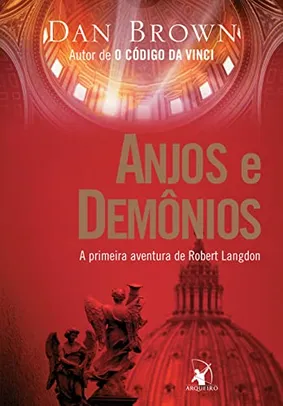 Anjos e demônios (Robert Langdon - Livro 1)