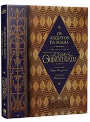 Os Arquivos da Magia – A Bruxaria do Filme Animais Fantásticos: Os Crimes de Grindelwald R$40