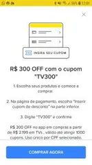 R$300 OFF em TV's acima de R$2.199 | Mercado Livre