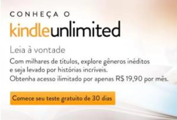Kindle Unlimited - teste grátis por 30 dias