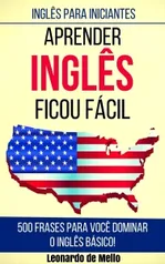 [Amazon] Inglês Para Iniciantes: Aprender Inglês Ficou Fácil - GRÁTIS