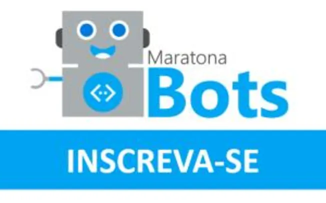Maratona Bots - Curso grátis da Microsoft para desenvolvimento de chatbots