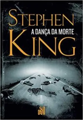 A Dança da Morte - Stephen King