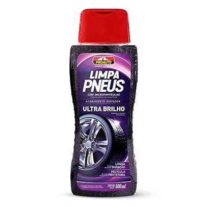 [Leve 3 Pague 2] Limpa Pneus Proauto Ultra Brilho 500 ml