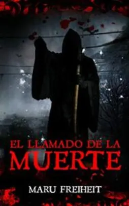El llamado de La Muerte (Spanish Edition) Free Ebook