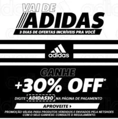 Produtos Adidas com 30% Off na Netshoes!