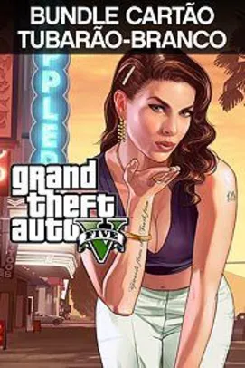 Grand Theft Auto V & Pacote de dinheiro Tubarão-Branco - Xbox - R$56