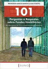 101 Perguntas e Respostas sobre Fundos Imobiliários: Livro 2