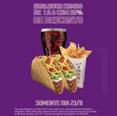 Taco Bell 50%  desconto nos combos