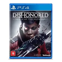 Dishonored - Death Of The Outsider - PS4 - R$ 66,71 (Frete Grátis)