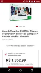 Console Xbox One S 500GB + 3 Meses de Live Gold + 3 Meses de Gamepass + Controle sem Fio - Microsoft - R$1352,99