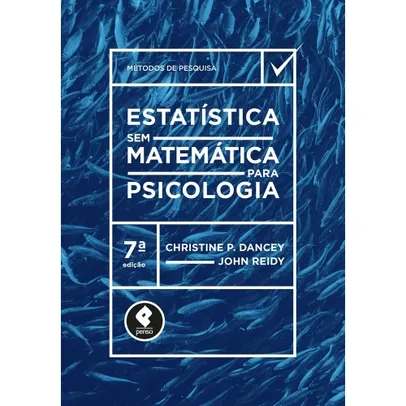 Estatistica Sem Matematica Para Psicologia 7ed. - 7ª Ed.