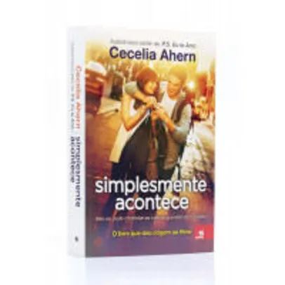 Livro-Simplesmente Acontece | Cecelia Ahern -R$12